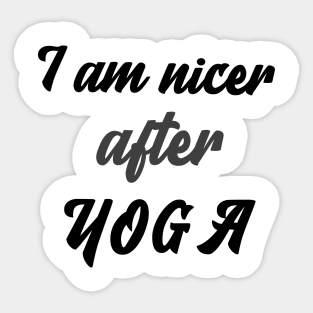 I am nicer after YOGA Sticker